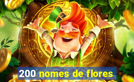 200 nomes de flores